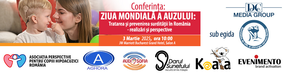ZIUA MONDIALĂ A AUZULUI: Tratarea și prevenirea surdității în România - realizări și perspective