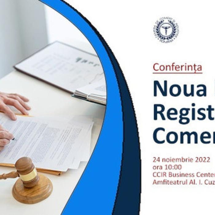 CCIR: Conferința „Noua lege a Registrului Comerțului”