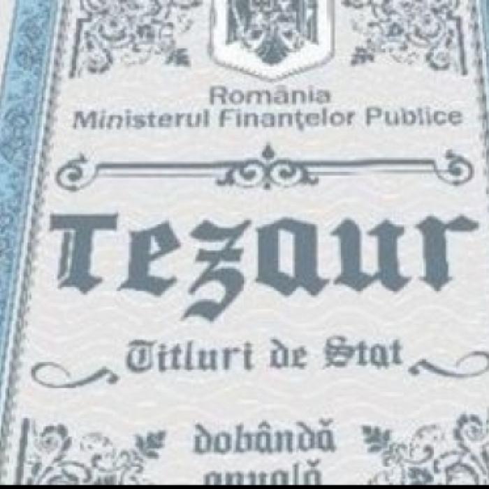 Titluri de stat TEZAUR. Nouă emisiune. Românii care investesc primesc dobânzi de pânã la 7,20% pe an