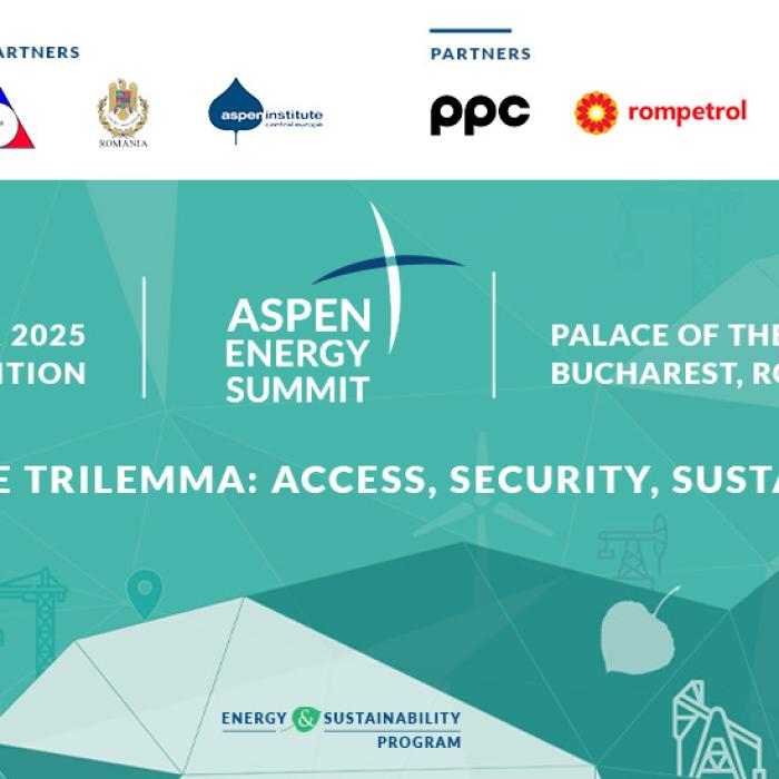Aspen Energy Summit 2025 -  Acces, Securitate, Sustenabilitate. Cum se schimbă peisajul energetic global