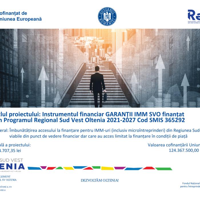 Lansarea proiectului „Instrumentul financiar GARANȚII IMM SVO finantat din Programul Regional Sud Vest Oltenia 2021-2027” 