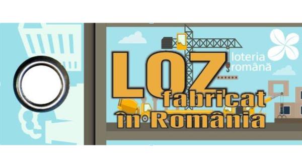 Loteria Română lansează ”Loz fabricat în România”