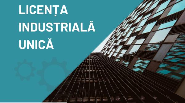 Licenţa industrială unică. Ministerul Economiei anunţă simplificarea procesului de acordare a licențelor